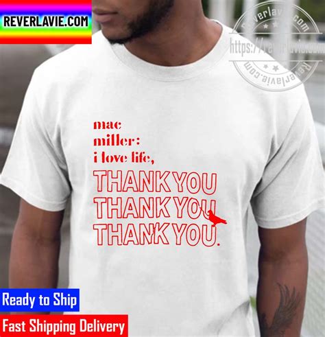 Mac Miller I Love Life Thank You Unisex T-Shirt - REVER LAVIE