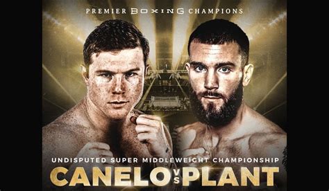 canelo vs plant start time canada - Been A Better Portal Bildergallerie