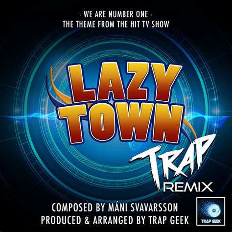 ᐉ We Are Number One (From "Lazy Town") [Trap Remix] MP3 320kbps & FLAC ...