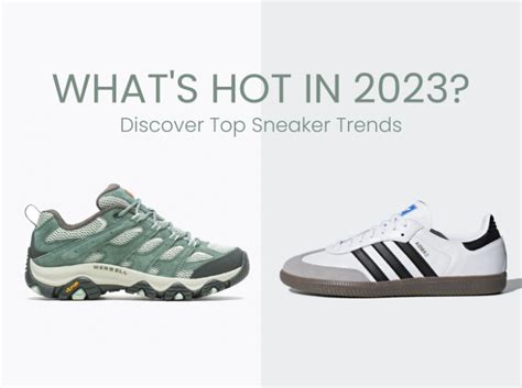 Top Sneaker Trends: What is Hot in 2023 - Sneakers