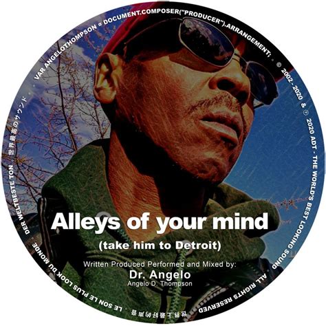 Alleys of your mind - (take him to Detroit) | ADT 。The worlds best ...