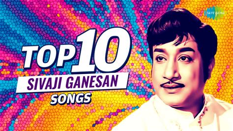 Top 10 Songs of Sivaji Ganesan | Aaru Maname | Malarndhum Malaradha | Engey Nimmathi - YouTube