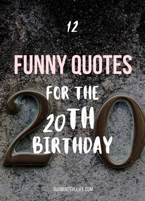 Funny 20 Year Old Birthday Quotes - ShortQuotes.cc