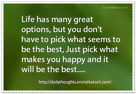 Life has many great options (Daily Thought Picture Message)