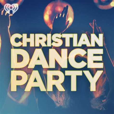 Christian Dance Party | iHeartRadio