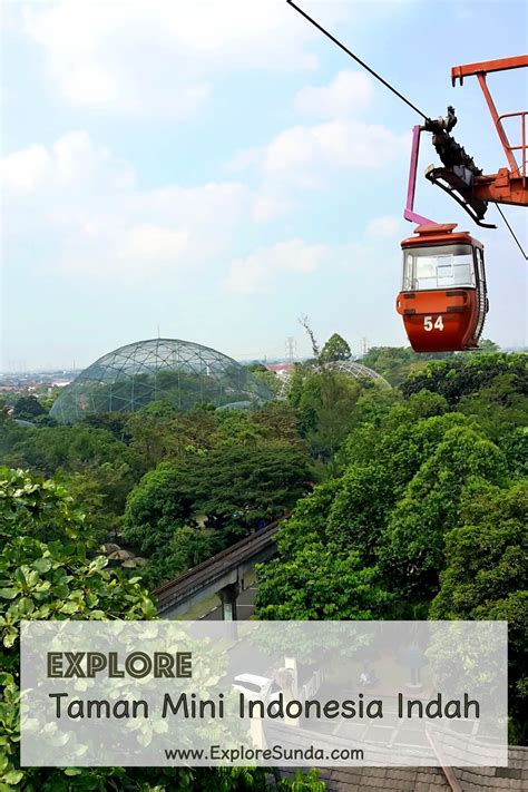 Taman Mini Indonesia Indah | 5 Essential Facilities to Enjoy Your Day