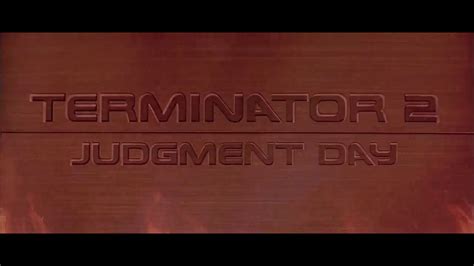 Terminator 2 Judgement Day - opening credits - YouTube