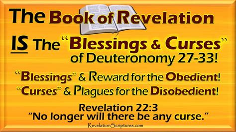 Book Of Revelation IS The "Blessings And Curses" Of Deuteronomy 27-33!