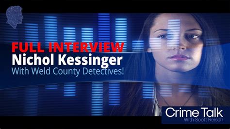 The Full interview of Nichol Kessinger by Weld County detectives - YouTube