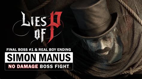 Lies of P - Simon Manus Boss Fight (No Damage) - Final Boss #1 & "Real Boy" Ending - YouTube