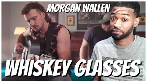 Morgan Wallen - Whiskey Glasses (Official Music Video) Reaction - YouTube