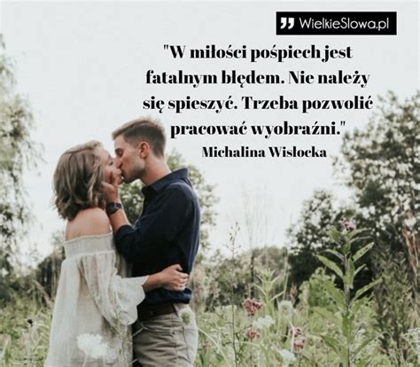 W miłości pośpiech jest fatalnym błędem - WielkieSłowa.pl