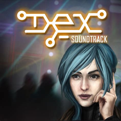 Dex (Original Soundtrack)