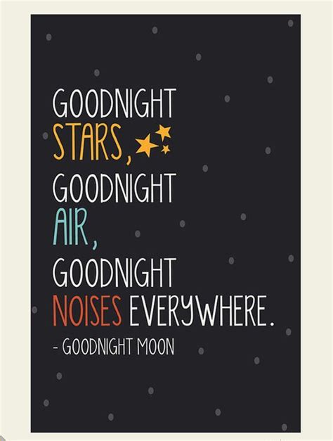 Goodnight Moon | Quotes from childrens books, Good night moon, Children book quotes