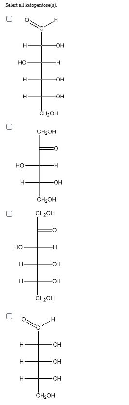 Solved Select all ketopentose(s). | Chegg.com