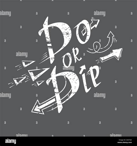 Lettering Do or Die. Motivate original quote Stock Vector Image & Art ...