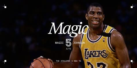 NBA 75: At No. 5, Magic Johnson combined dazzling playmaking with ...