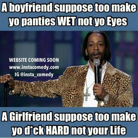 Pin by Janet Quiroz on Falling In Love Again... | Katt williams quotes, Funny quotes, Humor