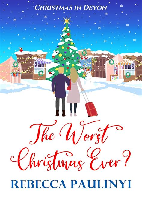 The Worst Christmas Ever? by Rebecca Paulinyi — Wading Through...