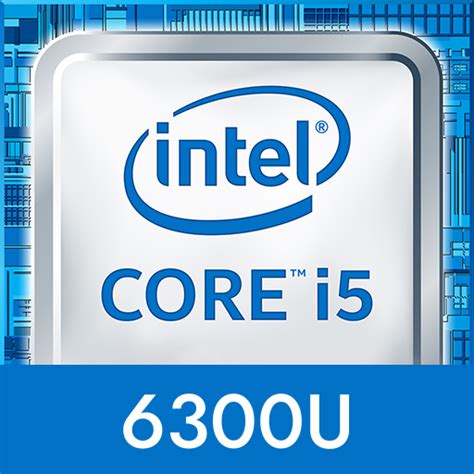 Intel Core i5-6300U CPU Benchmark and Specs - hardwareDB