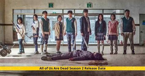 All of Us Are Dead Season 2 Release Date, Cast, Plot, Updates, & More