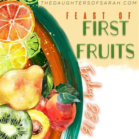 Feast Of First Fruits is near! #DOS #FOFF #FEASTDAY #HOLYDAY #JOY #GLADNESS Feasts Of The Lord ...