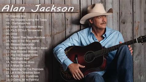 Alan Jackson Greatest Hits Full Album - Alan Jackson Best Of Country Music - YouTube