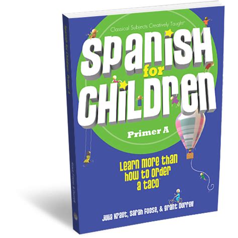 Spanish for Children: Primer A - Student Edition - Classical Education Books