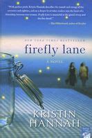 Firefly Lane Series in Order by Kristin Hannah - FictionDB