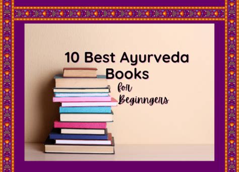 The 10 Best Ayurveda Books for Beginners | Mother Of Health