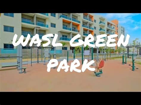 Wasl Green Park - Dubai - United Arab Emirates - YouTube