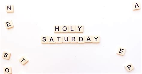 Holy Saturday 2021 Quotes, Messages, wishes and Images - Unravel Brain ...