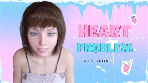 Heart Problems v0.7 Update + Download - YouTube