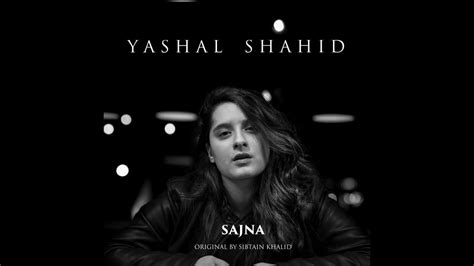 Sajna | Yashal Shahid | sad song 2019 - YouTube