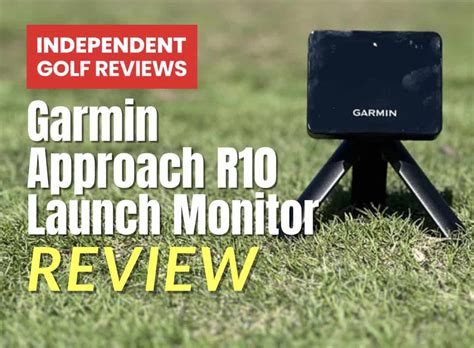 Garmin Approach R10 Launch Monitor - Independent Golf Reviews