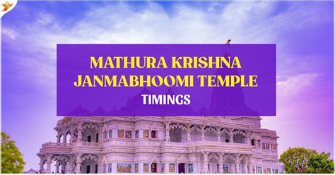 Mathura Krishna Janmabhoomi Temple Timings - YatraDham