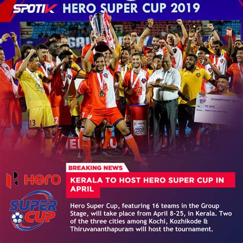 Kerala to host Hero Super Cup in April - Spotik : Sports Selection ...