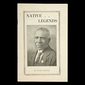 Native legends by UNAIPON, David (1872-1967) | Douglas Stewart Fine Books