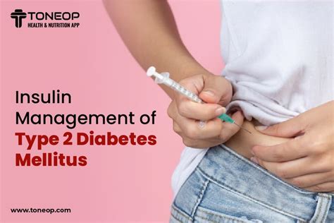 Insulin Management Of Type 2 Diabetes Mellitus