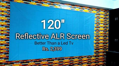 120 inch Reflective ALR Projector Screen | Better than a Led Tv | Rs 2,399 Only - YouTube