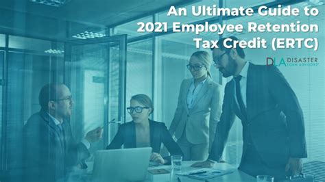 Ultimate Guide to the 2021 Employee Retention Tax Credit (ERTC) (2024 updates ...