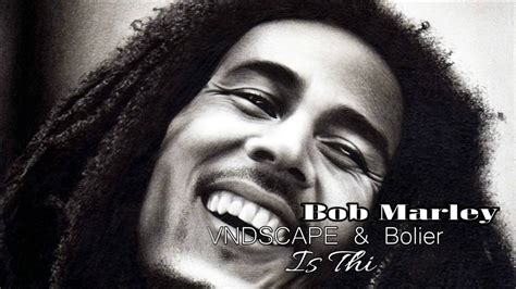 Bob Marley - Is This Love (LVNDSCAPE & Bolier Remix) - YouTube