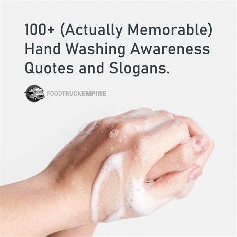 100+ (Actually Memorable) Hand Washing Awareness Quotes and Slogans