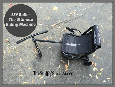 EZY Roller - The Ultimate Riding Machine