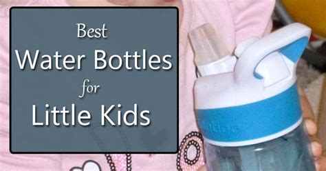 Best Water Bottles for Little Kids - Mom Goes Camping