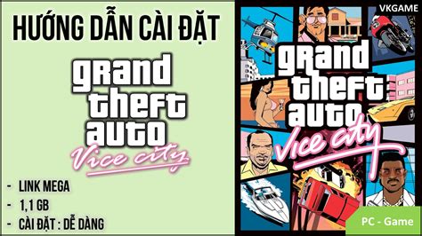 [GAME] Hướng dẫn cài đặt GTA VICE CITY | Viết bởi VKGAME