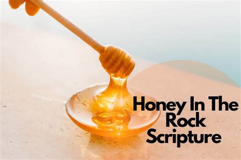 Honey In The Rock Scripture (35 Best Bible Verses)