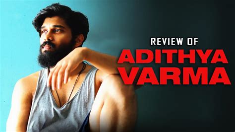 Review Of Adithya Varma: A Truthful Remake Elevated By Fresh Perspective