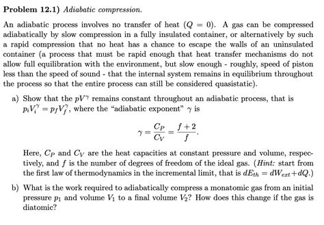 Solved Problem 12.1) Adiabatic compression. An adiabatic | Chegg.com