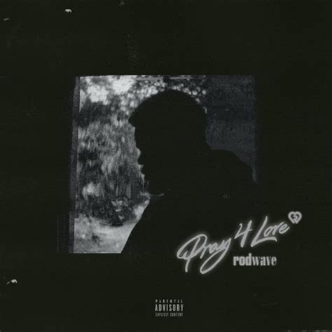 Rod Wave - Pray 4 Love - Single [iTunes Plus AAC M4A] - iPlusHub